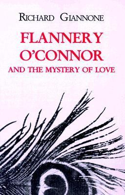 Flannery O'Connor and the Mystery of Love