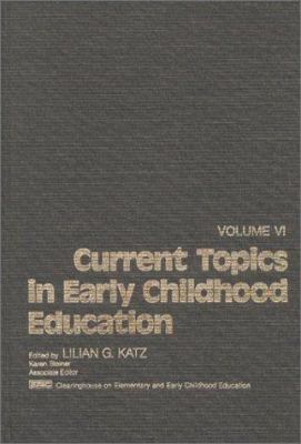 Current Topics in Early Childhood Education