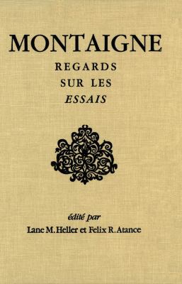 Montaigne : Regards Sur les Essais