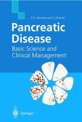 Pancreatic Disease : Basic Science and Clinical Management