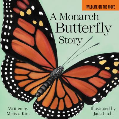 A Monarch Butterfly Story