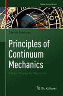 Principles of Continuum Mechanics : A Basic Course for Physicists
