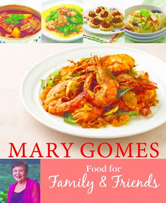 Mary Gomes: Food for Family and Friends