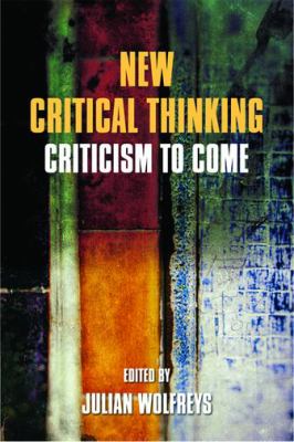 New Critical Thinking : Criticism to Come