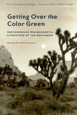 Getting over the Color Green : Contemporary Environmental Literature of the Southwest