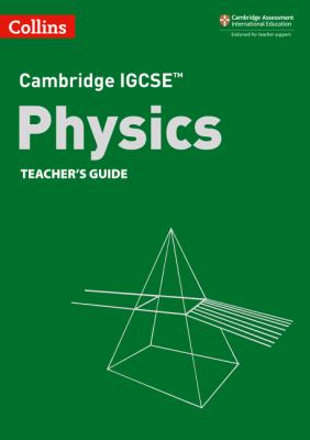 Cambridge IGCSE(tm) Physics Teacher's Guide (Collins Cambridge IGCSE(tm))