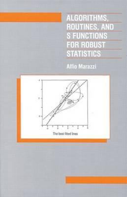 Algorithms, Routines, and S-Functions for Robust Statistics