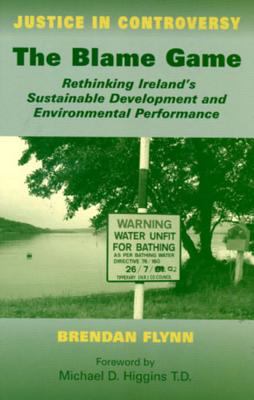 The Blame Game : Rethinking Ireland's Sustainable Development and Environmental Performance