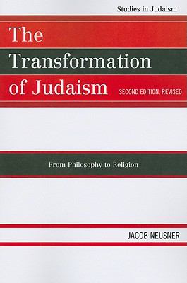 The Transformation of Judaism : From Philosophy to Religion