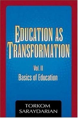 Education as Transformation Volume 1 Vol. 1 : Individual and Cosmos