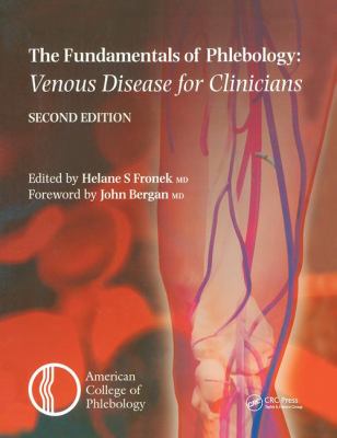 Fundamentals of Phlebology : Venous Disease for Clinicians