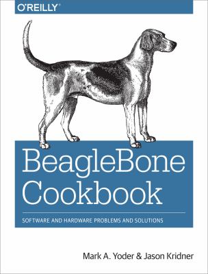 BeagleBone Cookbook : Software and Hardware Problems and Solutions