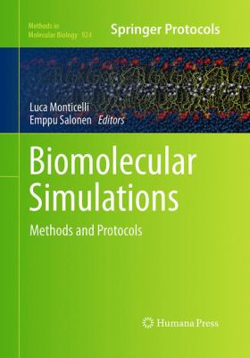 Biomolecular Simulations : Methods and Protocols
