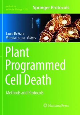 Plant Programmed Cell Death : Methods and Protocols