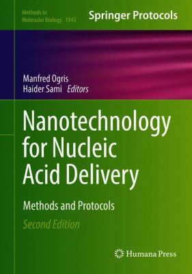 Nanotechnology for Nucleic Acid Delivery : Methods and Protocols