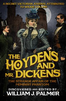 The Hoydens and Mr. Dickens : The Strange Affair of the Feminist Phantom