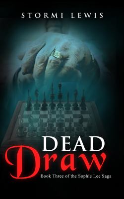 Dead Draw : (Book Three of the Sophie Lee Saga)