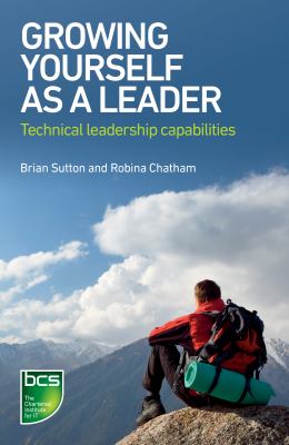 Growing Yourself As a Leader : Technical Leadership Capabilities
