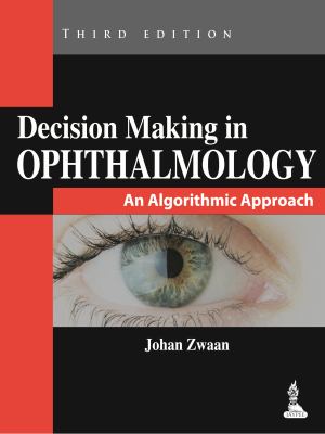 Decision Making in Ophthalmology : An Algorithmic Approach