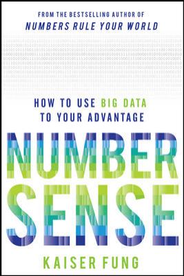 Numbersense: How to Use Big Data to Your Advantage
