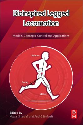 Bioinspired Legged Locomotion : Models, Concepts, Control and Applications