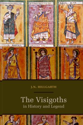 The Visigoths in History and Legend