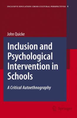 Inclusion and Psychological Intervention in Schools : A Critical Autoethnography