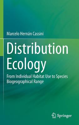 Distribution Ecology : From Individual Habitat Use to Species Biogeographical Range