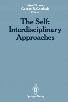 The Self: Interdisciplinary Approaches : Interdisciplinary Approaches