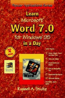 Learn Microsoft Word 7.0 for Windows 95 in a Day