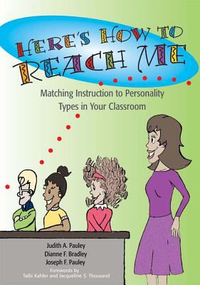 Here's How to Reach Me : Matching Instruction to Personality Types in Your Classroom