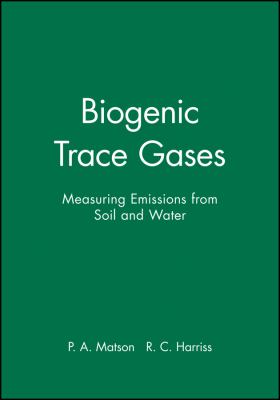 Biogenic Trace Gases : Measuring Emissions from Soil and Water