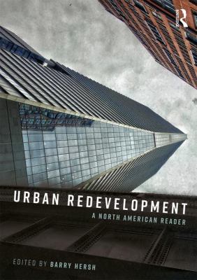 Urban Redevelopment : A North American Reader