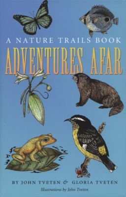 Adventures Afar : A Nature Trails Book