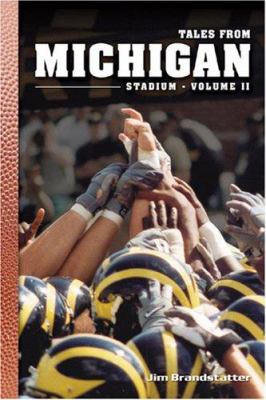 Tales from Michigan Stadium : Volume II