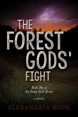 The Forest Gods' Fight : Book Two of the Forest Gods Series