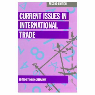 Current Issues in International Trade