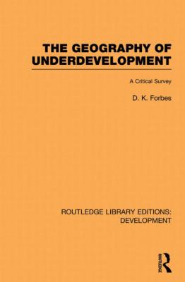 The Geography of Underdevelopment : A Critical Survey
