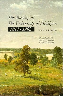 The Making of the University of Michigan, 1817-1992