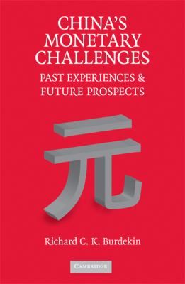 China's Monetary Challenges : Past Experiences and Future Prospects