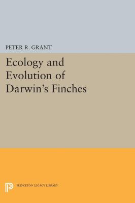 Ecology and Evolution of Darwin's Finches (Princeton Science Library Edition) : Princeton Science Library Edition