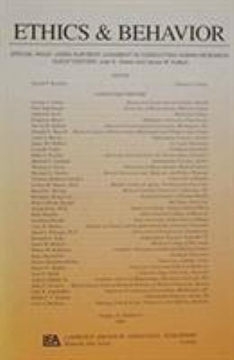 Using Our Best Judgment in Conducting Human Research : A Special Issue of Ethics and Behavior