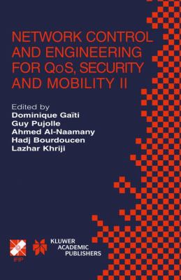Network Control and Engineering for Qos, Security, and Mobility