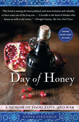 Day of Honey : A Memoir of Food, Love, and War