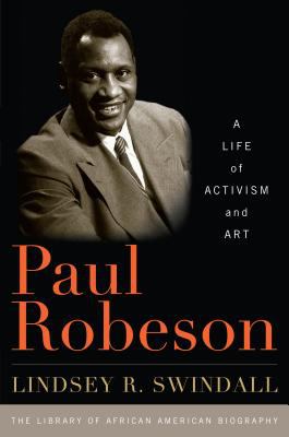 Paul Robeson - A Life of Activism and Art