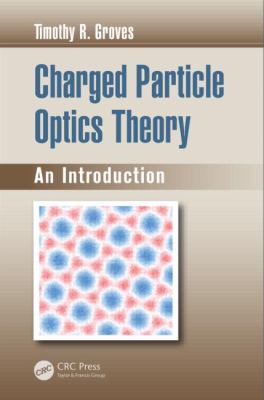 Charged Particle Optics Theory : An Introduction