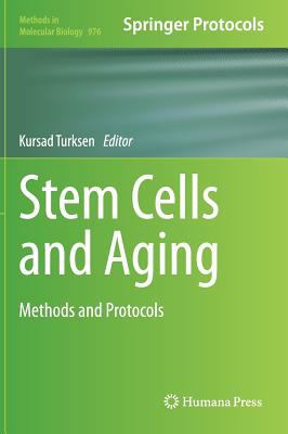 Stem Cells and Aging : Methods and Protocols