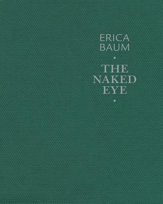 Erica Baum: the Naked Eye