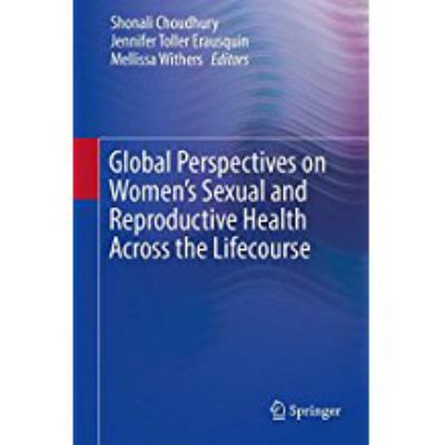 Global Perspectives on Women's Sexual and Reproductive Health Across the Lifecourse