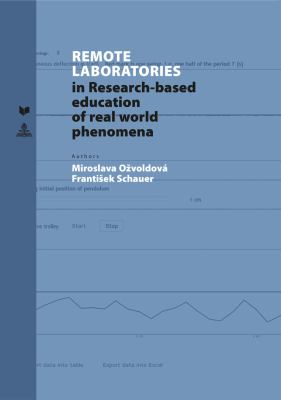 Remote Laboratories : In Research-Based Education of Real World Phenomena